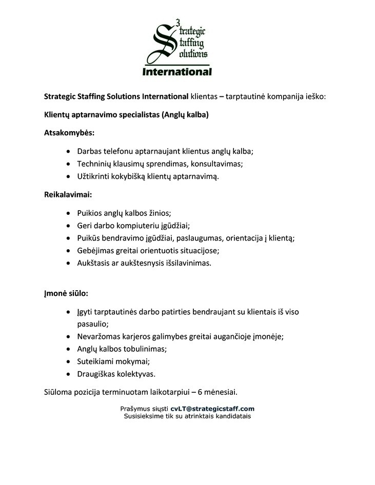 Strategic Staffing Solutions International, UAB Klientų aptarnavimo specialistas (Anglų kalba)