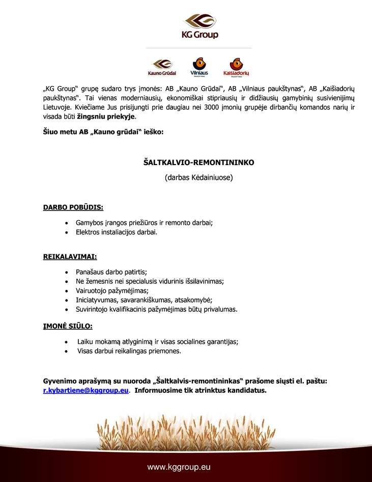 KAUNO GRŪDAI, AB ŠALTKALVIO-REMONTININKO (darbas Kėdainiuose)