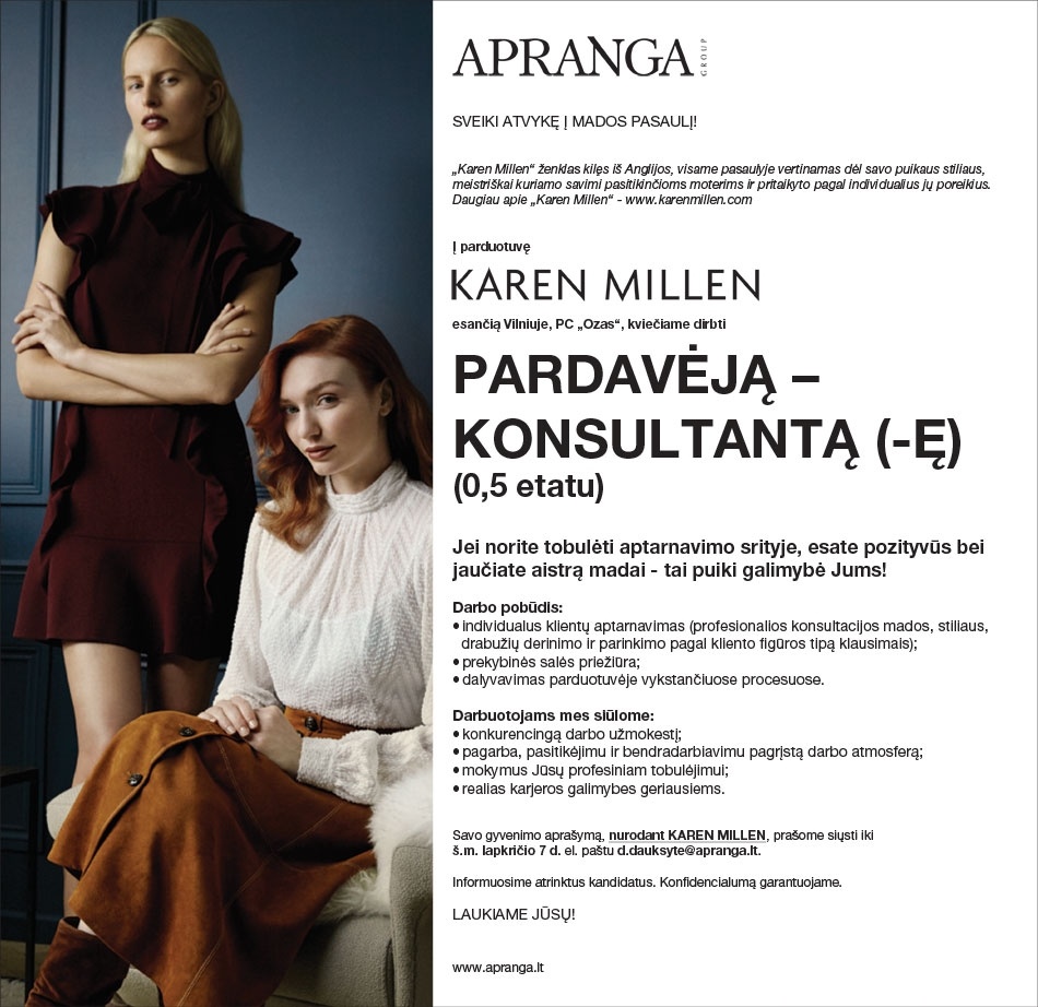 "Aprangos" grupė Pardavėjas (-a) Konsultantas (-ė) parduotuvėje "KAREN MILLEN" Vilniuje