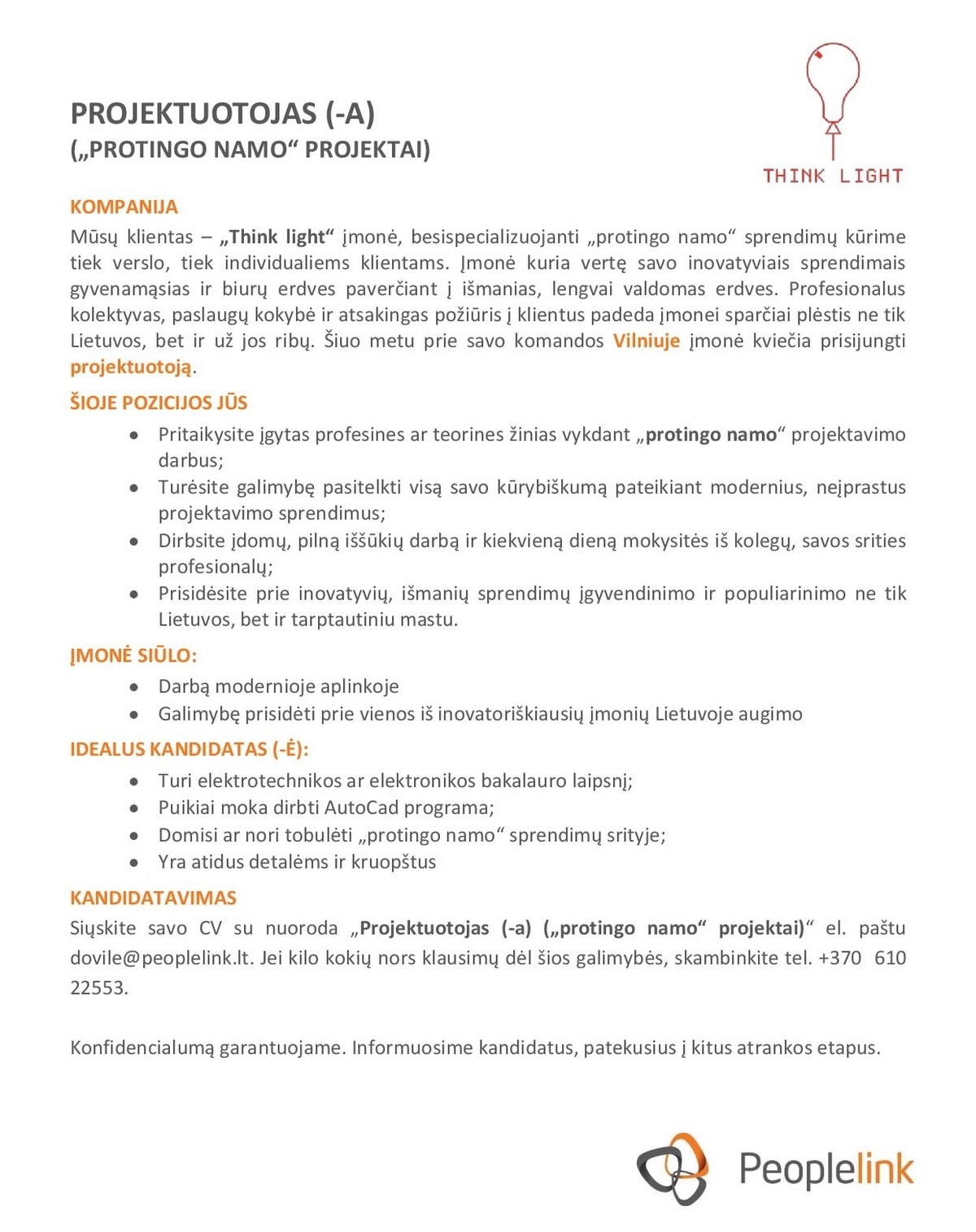 People Link, UAB PROJEKTUOTOJAS (-A)  („PROTINGO NAMO“ PROJEKTAI) 