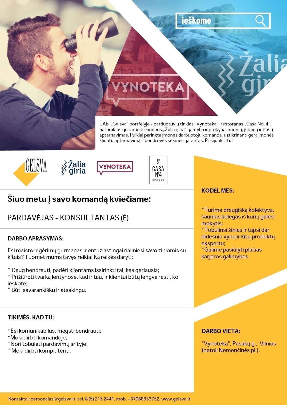 GELSVA, UAB Pardavėjas-konsultantas (- ė), Vynoteka, Pasakų g. 9, Vilnius (netoli Nemenčinės plento)