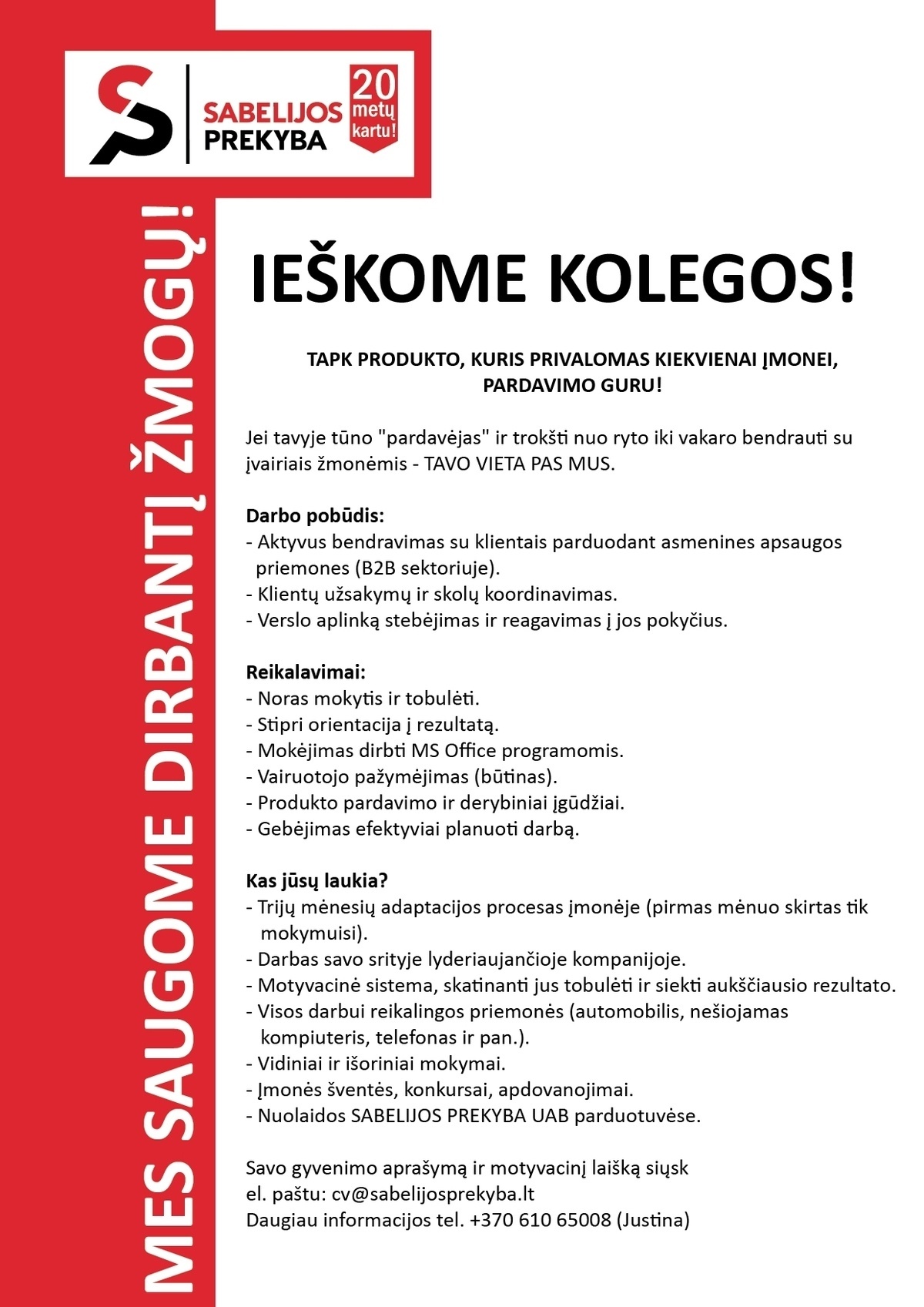 SABELIJOS PREKYBA, UAB Pardavimo Vadybininkas (-ė) Kaune