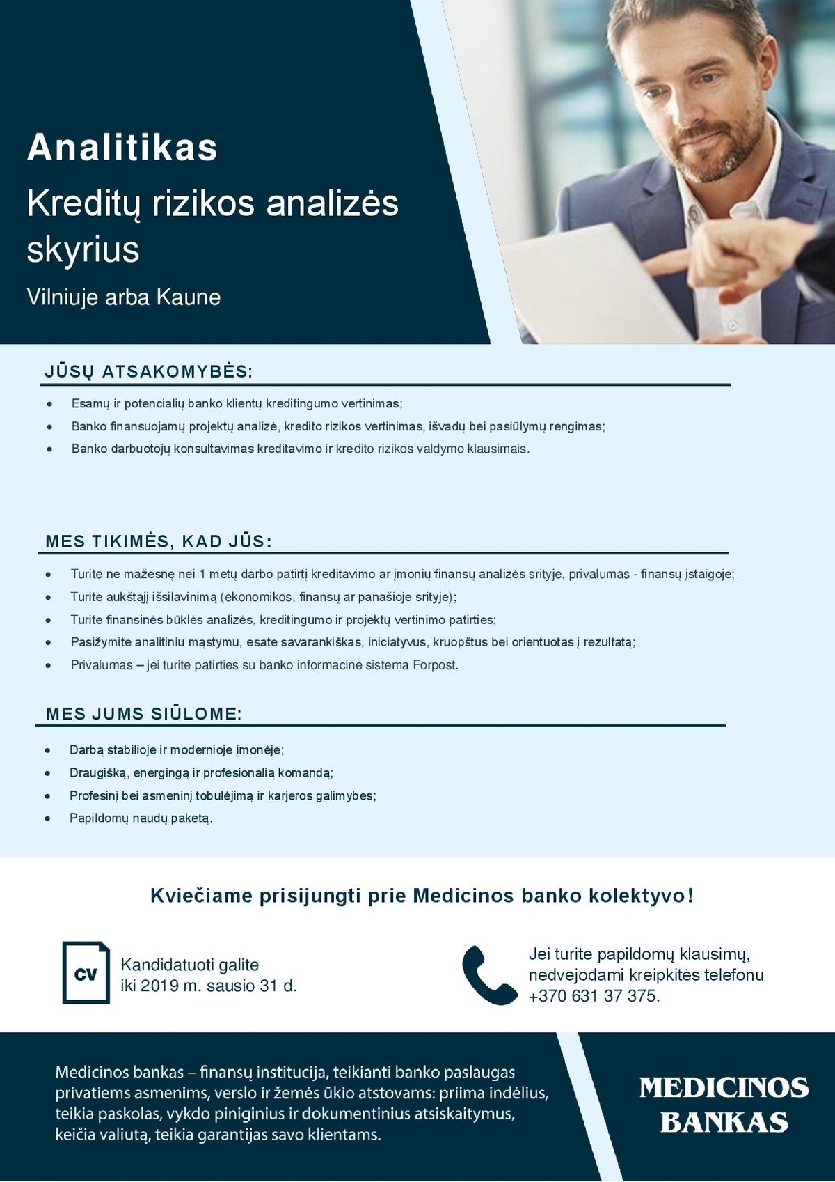 Medicinos bankas, UAB Analitikas (-ė), Kreditų rizikos analizės skyriuje (Vilniuje arba Kaune)