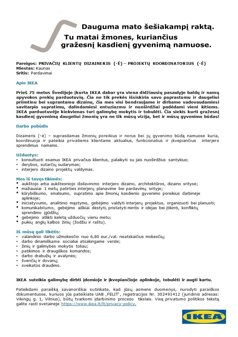 IKEA Lietuva (Felit) PRIVAČIŲ KLIENTŲ DIZAINERIS (-Ė) – PROJEKTŲ KOORDINATORIUS (-Ė)
