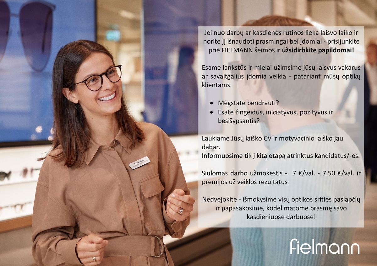 Baltoptik, UAB (FIELMANN optikos salonai) Konsultantas, papildomas darbas optikoje
